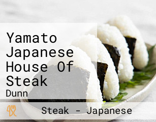 Yamato Japanese House Of Steak