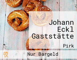 Johann Eckl Gaststätte