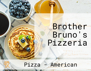 Brother Bruno's Pizzeria