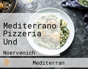 Mediterrano Pizzeria Und