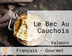 Le Bec Au Cauchois