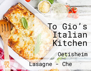 To Gio’s Italian Kitchen