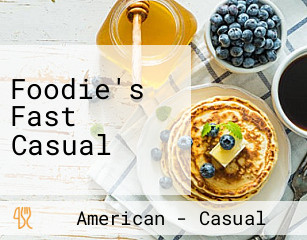 Foodie's Fast Casual