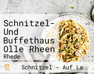 Schnitzel- Und Buffethaus Olle Rheen