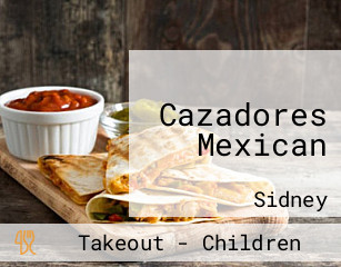 Cazadores Mexican