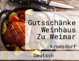 Gutsschänke Weinhaus Zu Weimar