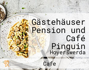 Gästehäuser Pension und Café Pinguin