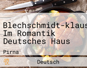 Blechschmidt-klause Im Romantik Deutsches Haus