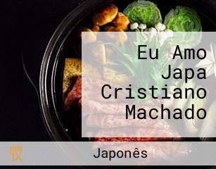 Eu Amo Japa Cristiano Machado