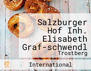 Salzburger Hof Inh. Elisabeth Graf-schwendl