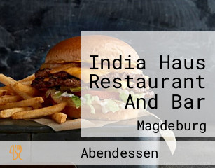 India Haus Restaurant And Bar