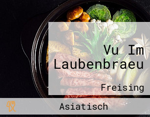 Vu Im Laubenbraeu