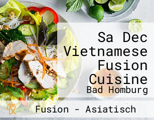 Sa Dec Vietnamese Fusion Cuisine