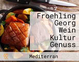 Froehling Georg Wein Kultur Genuss