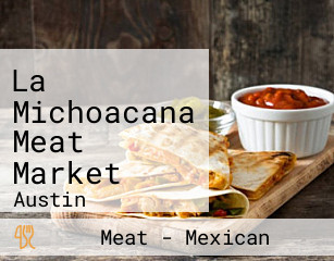 La Michoacana Meat Market