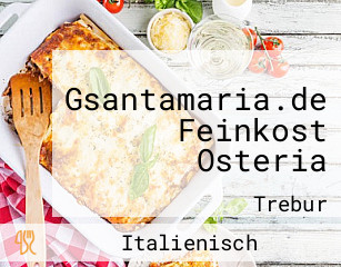 Gsantamaria.de Feinkost Osteria