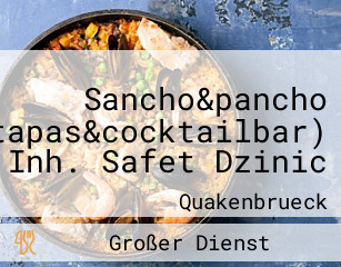 Sancho&pancho (tapas&cocktailbar) Inh. Safet Dzinic