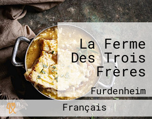 La Ferme Des Trois Frères