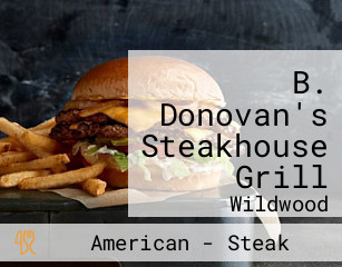 B. Donovan's Steakhouse Grill