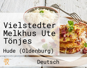 Vielstedter Melkhus Ute Tönjes