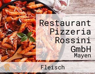 Restaurant Pizzeria Rossini GmbH