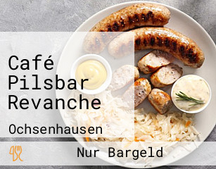 Café Pilsbar Revanche