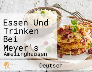 Essen Und Trinken Bei Meyer's