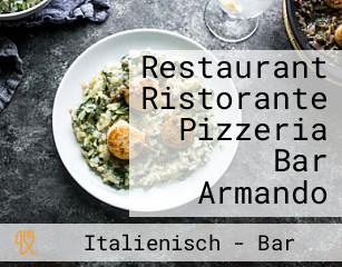 Restaurant Ristorante Pizzeria Bar Armando