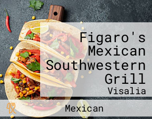 Figaro's Mexican Southwestern Grill