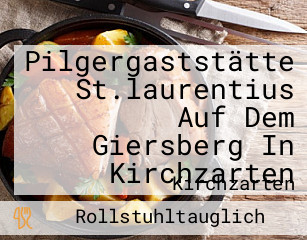 Pilgergaststätte St.laurentius Auf Dem Giersberg In Kirchzarten