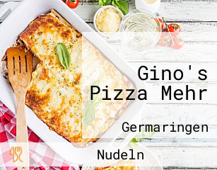 Gino's Pizza Mehr