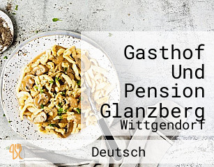 Gasthof Und Pension Glanzberg