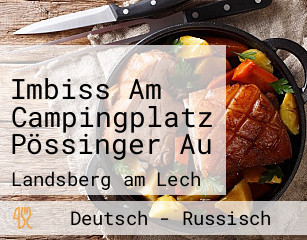 Imbiss Am Campingplatz Pössinger Au