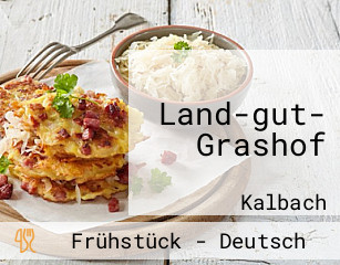 Land-gut- Grashof