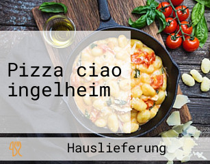 Pizza ciao ingelheim