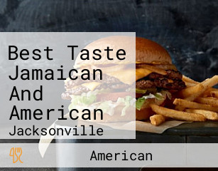 Best Taste Jamaican And American