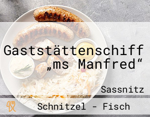 Gaststättenschiff „ms Manfred“