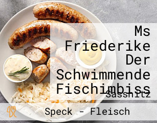 Ms Friederike Der Schwimmende Fischimbiss