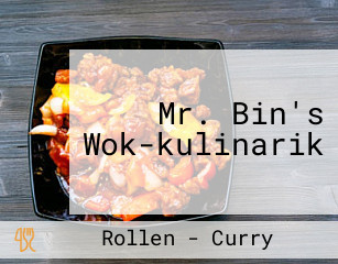 Mr. Bin's Wok-kulinarik