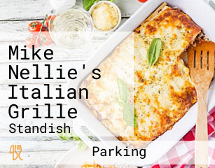Mike Nellie's Italian Grille