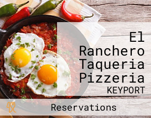 El Ranchero Taqueria Pizzeria