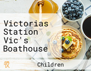 Victorias Station Vic's Boathouse