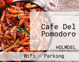 Cafe Del Pomodoro