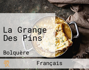 La Grange Des Pins