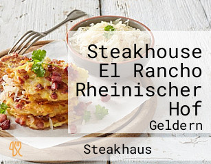 Steakhouse El Rancho Rheinischer Hof