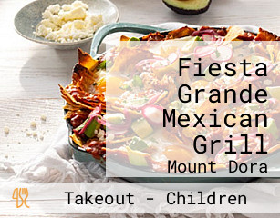 Fiesta Grande Mexican Grill