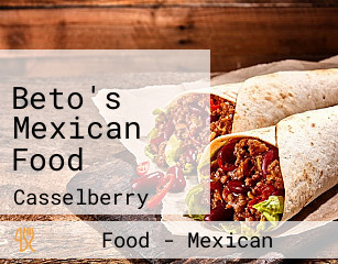 Beto's Mexican Food