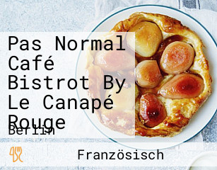 Pas Normal Café Bistrot By Le Canapé Rouge
