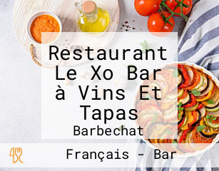 Restaurant Le Xo Bar à Vins Et Tapas