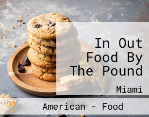 In Out Food By The Pound